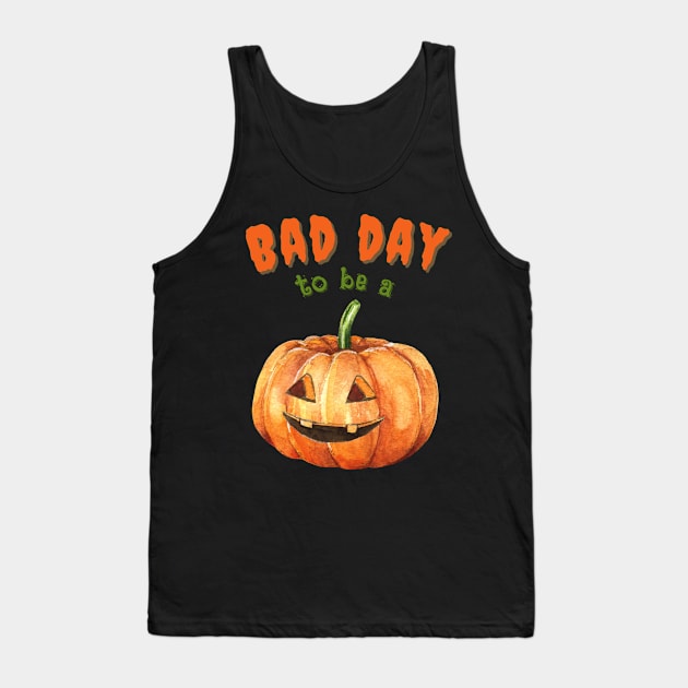 Bad Day To Be A Pumpkin Tank Top by Enriched by Art